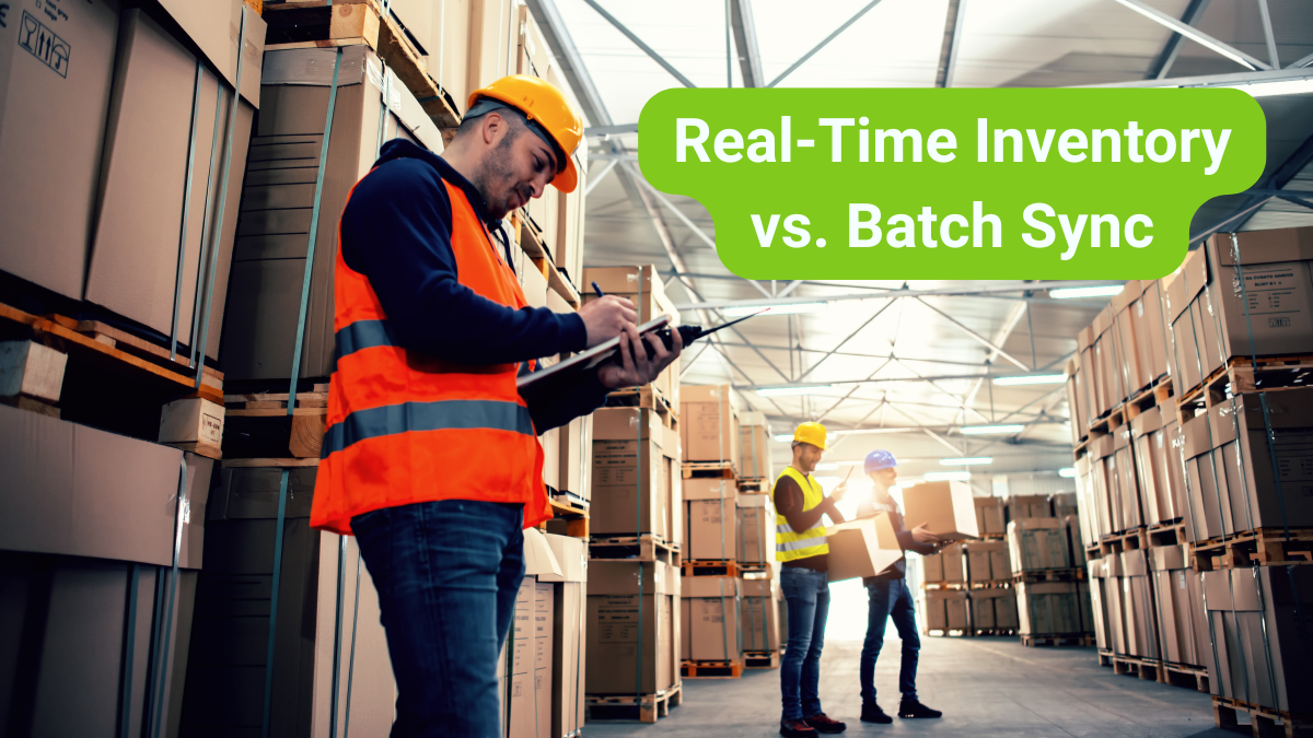 Real Time Inventory vs. Batch Sync